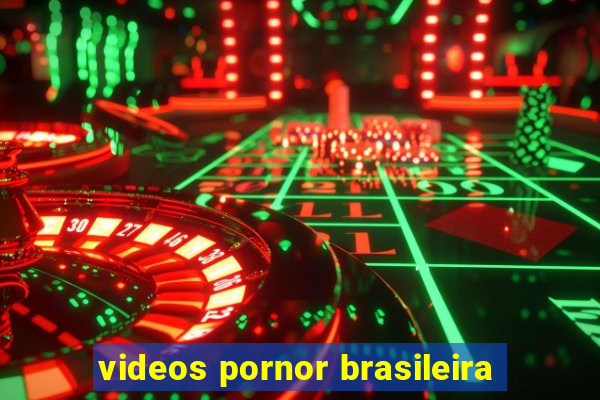 videos pornor brasileira